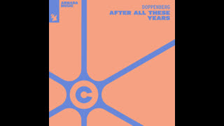 Doppenberg  -  After All These Years (Extended Mix)