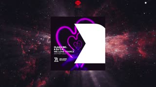Claas Inc. & DJ T.H. - We Love Trance Anthem 2021 (Extended Mix) 