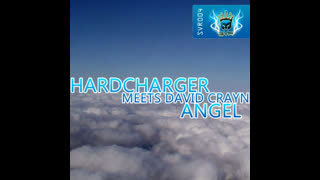 Hardcharger Meets David Crayn - Angel [Original Radio Mix]