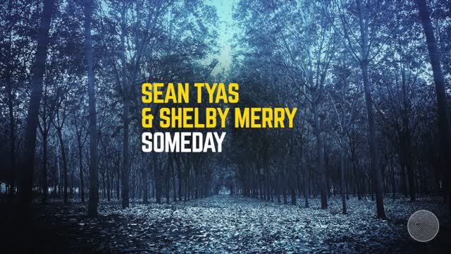 Sean Tyas & Shelby Merry - Some Day