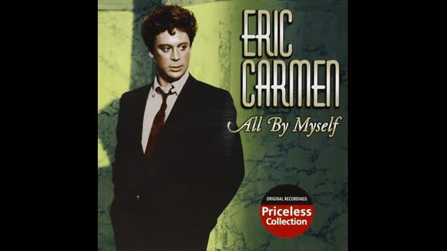 Eric Carmen - All By Myself