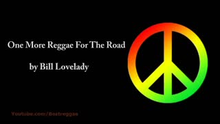 Bill Lovelady - One More Reggae For The Road