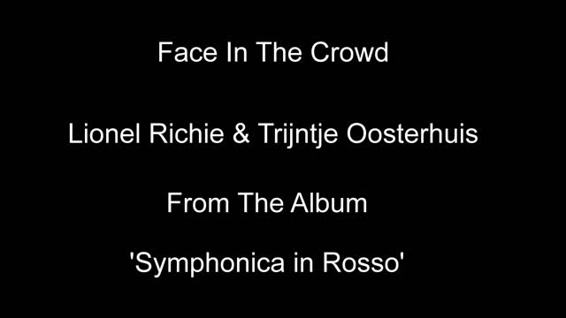 Face In The Crowd - Lionel Richie & Trijntje Oosterhuis