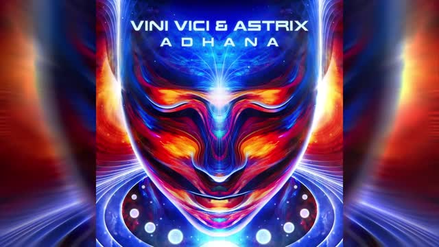 Vini Vici & Astrix - Adhana