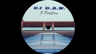 DJ D.A.N. - X-Pression (Original Mix)