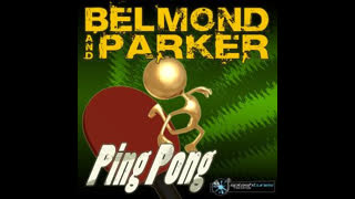 Belmond And Parker - Ping Pong
