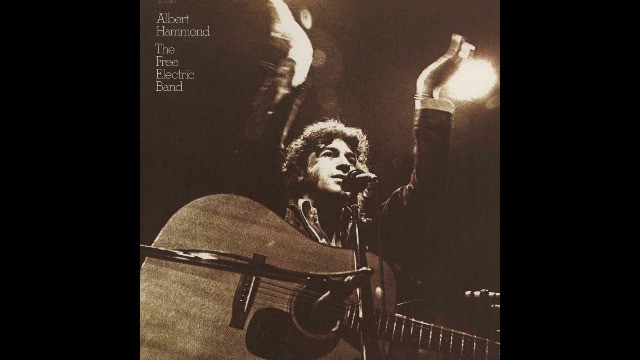 Albert Hammond - The Free Electric Band