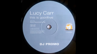 Lucy Carr - This Is Goodbye [Kenny Hayes Sunrise Mix]