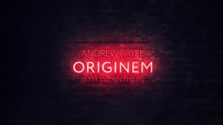 Andrew Rayel - Originem (FYH 150 Anthem)