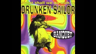 Banquet - Drunken Sailor (Guiness Mix)