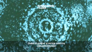 Chris Element & Peter Santos - Dreamcatcher