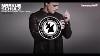 Markus Schulz feat. Liz Primo - Blown Away (Beat Service Remix) [Armada Collected Markus Schulz]