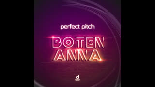 Perfect Pitch - Boten Anna