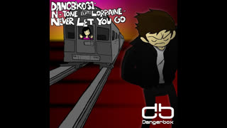N-Tone - Never Let You Go [Feat. Lorraine] [Original Mix]