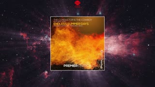 The Conductor & The Cowboy Feat. Aero Vaquera - Endless Summer Days (Mercurial Virus Extended ReDub)