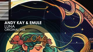 Andy Kay & EMULE - Luna  (Original mix)