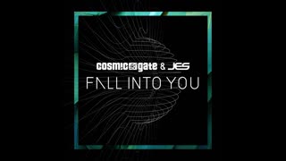 Cosmic Gate & JES - Fall Into You (Extended Mix)