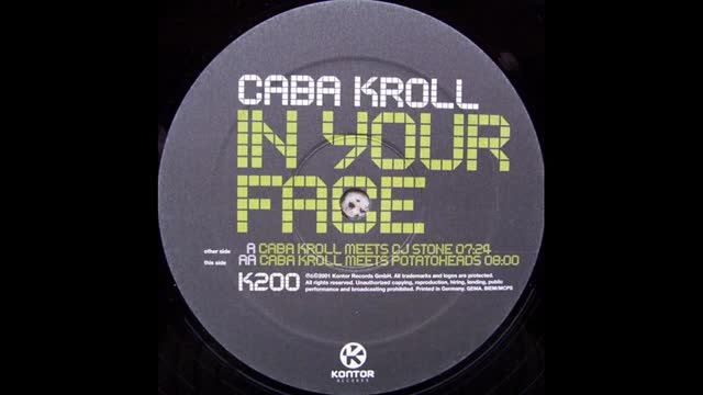 Caba Kroll - In Your Face (Caba Kroll Meets Potatoheads Remix)