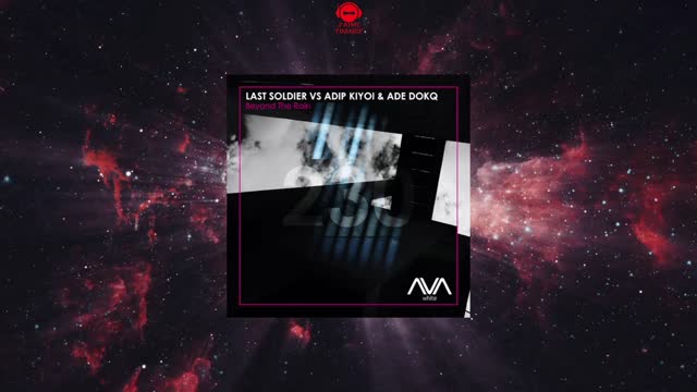 Last Soldier VS. Adip Kiyoi & Ade DokQ - Beyond The Rain (Extended Mix) [