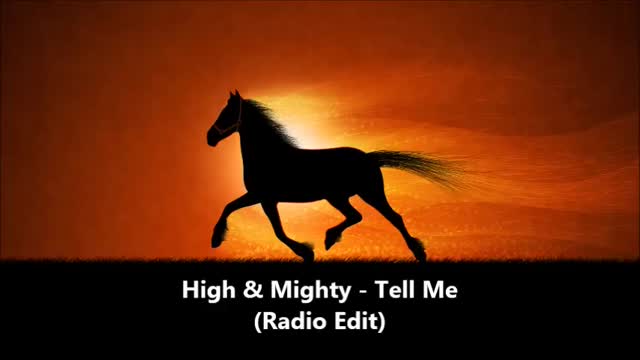 High & Mighty ‎- Tell Me (Radio Edit)
