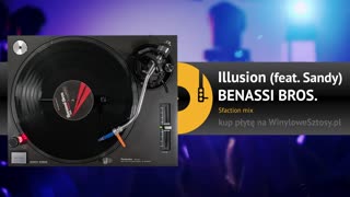 BENASSI BROS  feat. SANDY - Illusion (Sfaction mix)