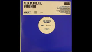 Alex M.O.R.P.H - Sunshine [Original Mix]