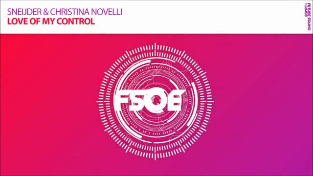 Sneijder & Christina Novelli Love Of My Control