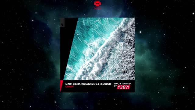 Mark Sixma Presents M6 & ReOrder Feat. Sydnee Carter - Crash (Extended Mix) [WHO'S AFRAID OF 138!]