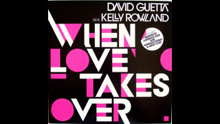 David Guetta - When Love Takes Over [Feat. Kelly Rowland] [Laidback Luke Remix]