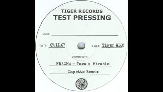 Fragma - Tocas Miracle [Inpetto Remix]