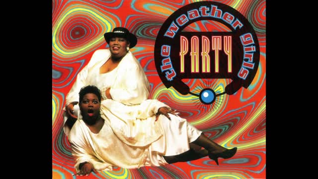 The Weather Girls - Party (Euro Dance Mix)