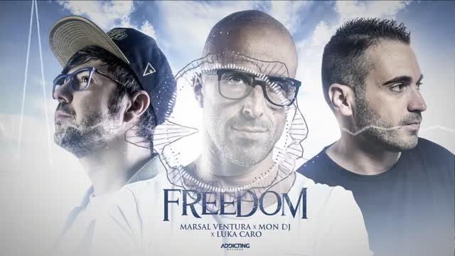 Marsal Ventura & Mon Dj & Luka Caro - Freedom