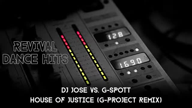 DJ Jose vs. G-Spott - House Of Justice (G-Project Remix)