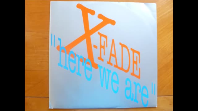 X-Fade - Here We Are