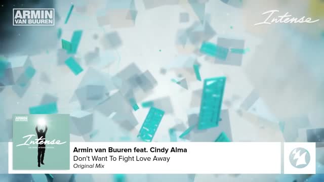 Armin van Buuren feat. Cindy Alma - Don't Want To Fight Love Away