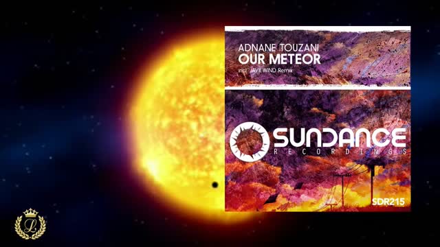 Adnane Touzani - Our Meteor (Original Mix)
