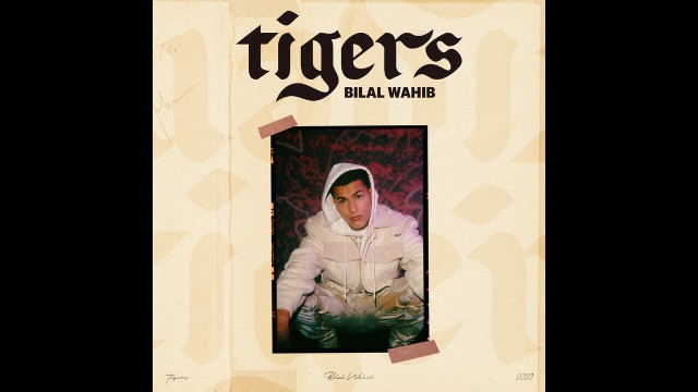 Bilal Wahib - Tigers
