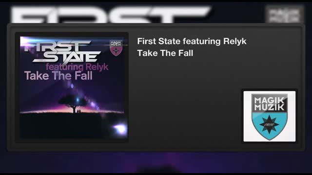 First State featuring Relyk - Take The Fall