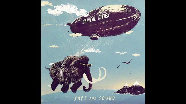 Capital Cities - Safe And Sound