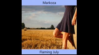 Markoza - Flaming July