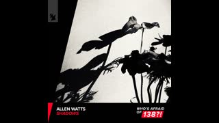 Allen Watts - Shadows (Extended Mix)