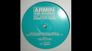 Armin Van Buuren - Burned With Desire [Riley & Durrant Remix]