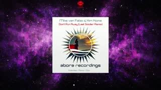 Mike van Fabio & Kim Kiona - Don't Run Away (Last Soldier Extended Remix) 