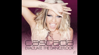Cascada - Evacuate The Dancefloor