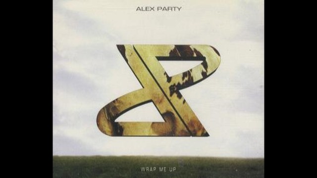 Alex Party - Wrap Me Up