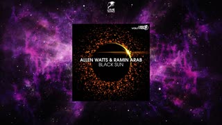 Allen Watts & Ramin Arab - Black Sun (Extended Mix)