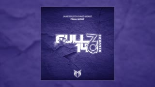 James Dust & David Heart - Final Night