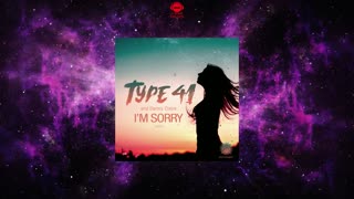 Type 41 & Danny Claire - I'm Sorry 2022 (Extended Dub) [ABORA ASCEND]