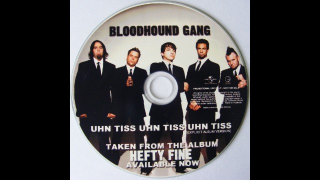 Bloodhound Gang - Uhn Tiss Uhn Tiss