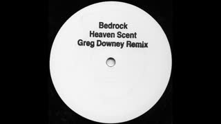 Bedrock - Heaven Scent [Greg Downey Remix]